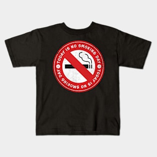 Today is No Smoking Day Kids T-Shirt